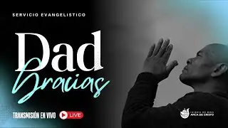 Dad Gracias - Servicio Evangelístico de la Iglesia de Dios Arca de Cristo