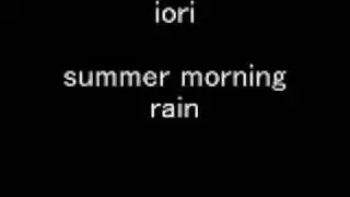 summer morning rain - iori