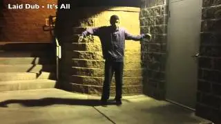 Laid Dub - It's All (Aj LeCour Dance Video)