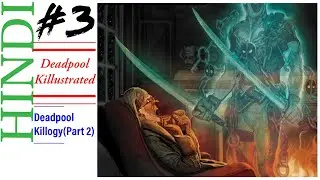 Deadpool Killustrated #3 | In Hindi | Sequel of Deadpool Kills The Marvel Universe | Marvel Comics