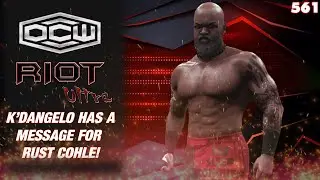 OCWFED RIOT 561 - K'DANGELO Welcomes RUST COHLE To The Garden (Promo) [WWE League]