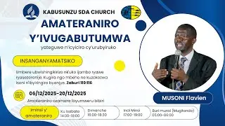 Amateraniro y'Ivugabutumwa _ Gutangira Isabato _ MUSONI Flavien _ 19.12.2025