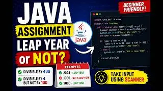 247. Java Assignment - Scanner Input and Leap Year or Not (Selenium Java 2026)