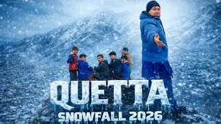 Snowfall in Quetta 2026 ❄️ Quetta Snow Season Day vlog 