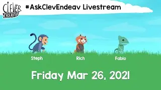 #AskClevEndeav: Stream Edition | March 26, 2021