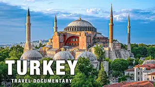Wonders of Turkey - Where Worlds Meet | The Most Amazing Places | 4K Travel Documentary