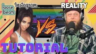 Instagram VS Reality- Logic Pro X Tutorial | Loose Beats