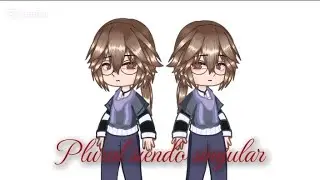 Plural siendo singular 🥀/cr&eacute;ditos a Jos&eacute; Madero/ Gacha/ Dalila~♡