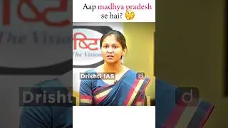 Aap madhya pradesh se hai?🤔 | Drishti I.A.S🇮🇳 | Upsc motivation❤ #upscmotivation #ias