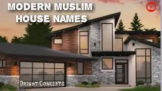 Top 15 Muslim modern and Stylish House Names.