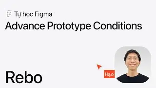 Tự Học Figma - Hướng dẫn Advance Prototype (Phần 1)