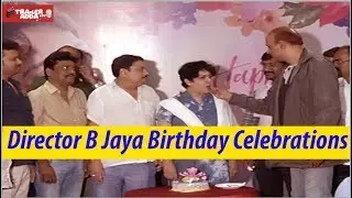 Director B Jaya Birthday Celebrations & Press Meet || Trailer Adda