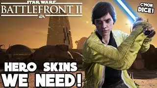 Hero Skins WE NEED in Star Wars Battlefront 2!