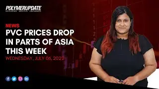 PVC Prices Drop In Parts Of Asia This Week