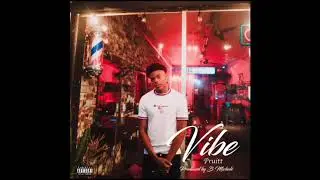 Pruitt- VIBE (Audio)