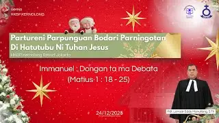 Parpunguan Bodari Parningotan Di Hatutubu Ni Tuhan Jesus di HKBP Kernolong | Rabu, 24 Desember 2025