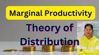 Marginal Productivity Theory of Wages | Theory of Distribution | J.B Clark | Deepti Mahajan