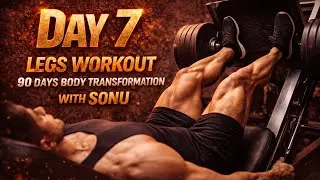 DAY 7 &ndash; LEGS WORKOUT | 90 DAYS BODY TRANSFORMATION