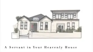 Dedication - Servant In Your Heavenly House (Sydney TJC Choir Presentation)