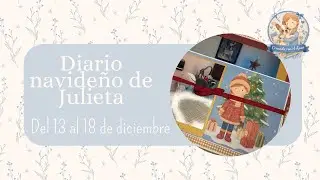 Diario navideño de Julieta parte 3