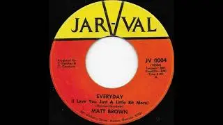 Matt Brown  -   Everyday