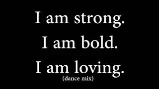 Affirmation (DANCE MIX) | I am Strong,  I am Bold,  I am Loving | Running Music