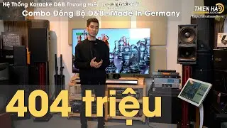 Hệ Thống Loa Karaoke d&b audiotechnik  - Made in Germany - Top 3 Thế Giới - Đẳng Cấp - Cảm Xúc