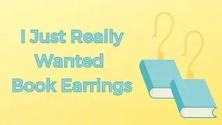 Making Tiny Book Earrings because AESTHETIC