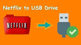 How to Download Netflix Video to USB Drive (100% Working)