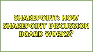 Sharepoint: How Sharepoint discussion board works?