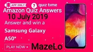 Amazon Quiz Answers Today 10 July 2019 | Win a Samsung Galaxy A50