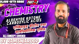 Class 12th chemistry aldehyde ketone carboxylic acid एल्डिहाइड कीटोन कार्बोक्सलिक एसिड 