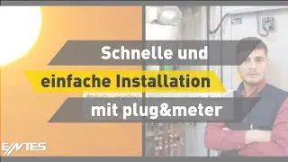Schnelle und einfache Installation mit plug&meter