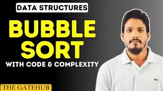 Bubble Sort Algorithm with Code and Time Complexity | Sorting Techniques | GATECSE | Data Structure