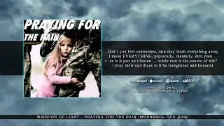 WARRIOR OF LIGHT - Praying For The Rain