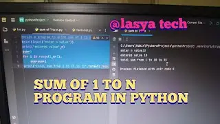 Sum of 1 to n program in python with practical in Telugu/Sum of n numbers/@lasya tech