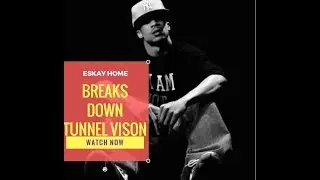 Hip Hop Ish | Eskay Home breaks down Tunnel Vision |
