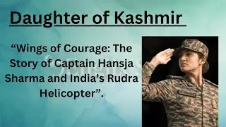 wings of Courage || Story of Captain Hansja Sharma || Inspiring Indian Army Story. #englishlearning