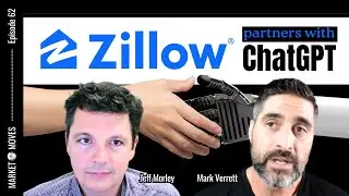 E62: Zillow Partners with OpenAI (ChatGPT), Interest Rates, Mortgage Volume