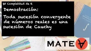 Toda sucesión convergente es sucesión de Cauchy Demostración