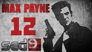 Max Payne #12 - Нельзя просто так взять и не сохраниться на смерти