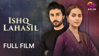 Ishq Lahasil | Full Film | Ali Josh, Nimra Khan, Salman Faisal, Kiran | A Love Story