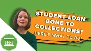 What can I do when my student loan is in collections