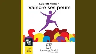 Chapter 1.2 & Chapter 2 & Chapter 3.1 - Vaincre ses peurs