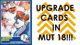 MADDEN 18 LEAKS!!! LEGEND WARREN MOON AND UPGRADE YOUR CARDS IN MUT 18!
