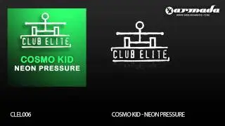 Cosmo Kid - Neon Pressure (Haak Remix) (CLEL006)