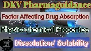 Dissolution |Theories of  Dissolution | L-6 | Factor influencing of Drug Absorption