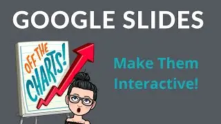 How To Make Interactive Google Slides