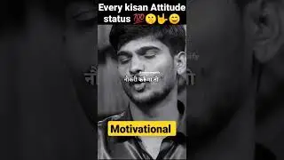 Every Kisan Attitude Motivational status 🔥😱🤫।।#shorts #status #motivation