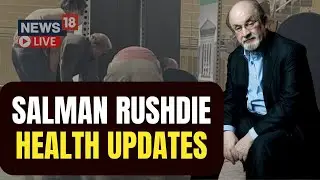 Salman Rushdie | Salman Rushdie News | Salman Rushdie Health Updates | Latest | English News Live